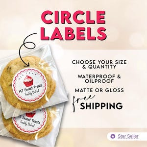 May include: Two round white adhesive labels with a red scalloped border and a red cupcake graphic, featuring the text MT Sweet Treats Freshly Baked. The labels are applied to clear plastic bags containing cookies, with text indicating options for size, quantity, finish, and shipping.