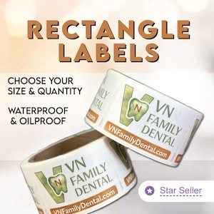 May include: Two rolls of rectangle labels with the text "VN FAMILY DENTAL" and "VNFamilyDental.com" printed on them. The labels are white with green and orange accents. The image also includes the text "RECTANGLE LABELS", "CHOOSE YOUR SIZE & QUANTITY", and "WATERPROOF & OILPROOF".