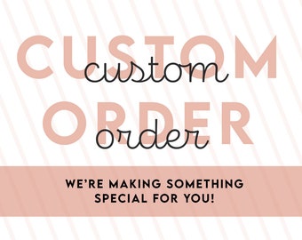 Custom Order for Annabell