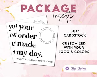 Package Inserts - Your Order Made My Day | 3x3" Printed with Your Logo