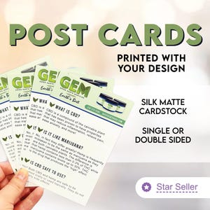 May include: A stack of white rectangular postcards printed with the text GEM Good Earth Medicine Earth's Best, featuring information about CBD, printed on silk matte cardstock, available in single or double sided options with custom designs.