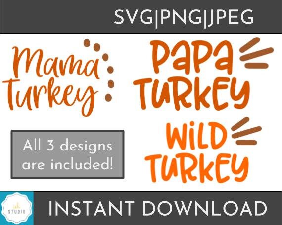 Download Wild Turkey Svg Mama Turkey Papa Turkey Bundle 3 Designs Etsy