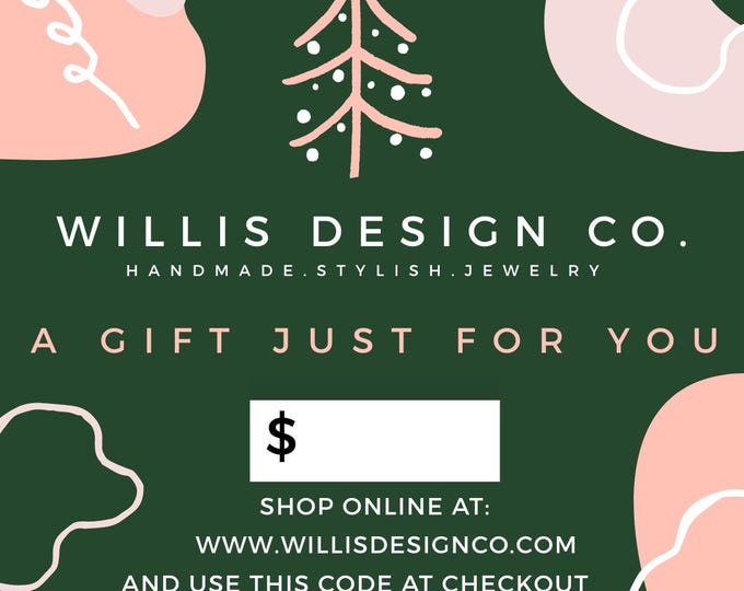 Willis Design Co. Gift Certificate