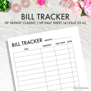 May include: A printable bill tracker sheet with columns for bill name, month, amount, due date, and paid. The sheet is designed for HP Skinny Classic or HP Half Sheet paper, measuring 4.125 by 9.25 inches.