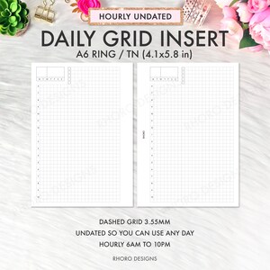 May include: Two blank daily grid inserts for a planner. The inserts are undated and have a dashed grid with 3.55 mm spacing. The inserts are designed for hourly use from 6 AM to 10 PM. The inserts are A6 size and fit in a ring binder or traveller's notebook.