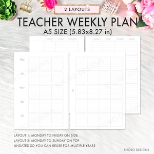 May include: A printable teacher weekly planner in A5 size (5.83x8.27 inches). The planner has two layouts: one with Monday to Friday on the side and the other with Monday to Sunday on top. The planner is undated so it can be reused for multiple years.