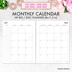 May include: A white monthly calendar with the text "JULY 2025 - JUNE 2026" and "JULY 2026 - JUNE 2027". The calendar is labeled "HP BIG / DISC PLANNER (8x11.5 in)" and includes a July 2025 calendar spread. The calendar has a notes section.