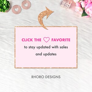May include: A pink and gold graphic with a gold glitter arrow pointing to the left. The text reads "Click the heart favorite to stay updated with sales and updates" and "Rhorodesigns".