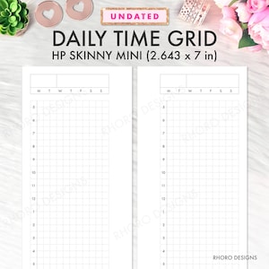 Könnte beinhalten: Zwei weiße Planerseiten mit einem täglichen Zeitraster-Layout. Die Seiten sind mit "DAILY TIME GRID" und "HP SKINNY MINI (6,713 x 17,78 cm)" beschriftet. Das Raster ist in Stundenblöcke von 5 bis 17 Uhr unterteilt, mit den Wochentagen oben. Das Wort "UNDATED" ist ebenfalls sichtbar.