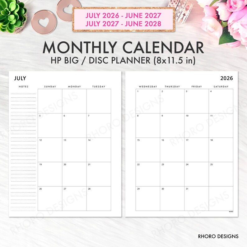 May include: A monthly calendar for an HP Big disc planner measuring 8x11.5 inches. The white pages feature a black grid layout for July 2026, including a notes column on the left. Text includes JULY 2026 - JUNE 2027, JULY 2027 - JUNE 2028, and RHORO DESIGNS.