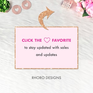 May include: A pink and gold graphic with a heart icon and the text "CLICK THE &hearts; FAVORITE to stay updated with sales and updates" and the text "RHORO DESIGNS" below. An arrow pointing to the left is above the text.