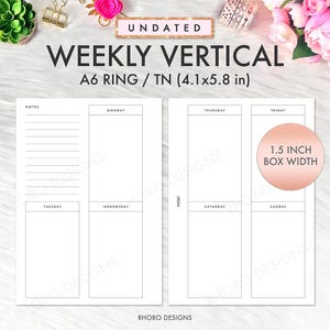 May include: A printable weekly vertical planner template for A6 ring or traveler's notebook sized planners. The template is undated and has a 1.5 inch box width for each day of the week. The template includes a notes section and space for each day of the week: Monday, Tuesday, Wednesday, Thursday, Friday, Saturday, and Sunday.