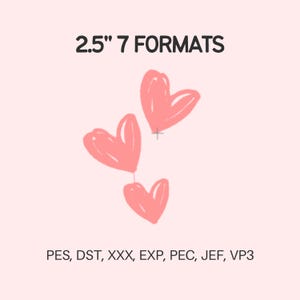 May include: A light pink background with three pink hearts. The text "2.5" 7 FORMATS" is at the top. Below the hearts are the letters "PES, DST, XXX, EXP, PEC, JEF, VP3".