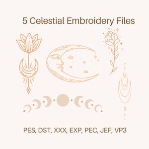 Puede incluir: Archivos de bordado digital beige con diseños celestiales, incluyendo una luna creciente con una cara, estrellas, una flor de loto y una rosa. El texto "5 Celestial Embroidery Files" está en la parte superior, con los tipos de archivo listados debajo.