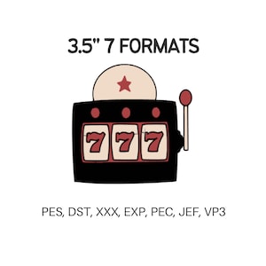 May include: A black slot machine illustration with the number 777 displayed in the windows. The image includes the text "3.5" 7 FORMATS" and a list of file formats. The slot machine is approximately 3.5 inches in height.