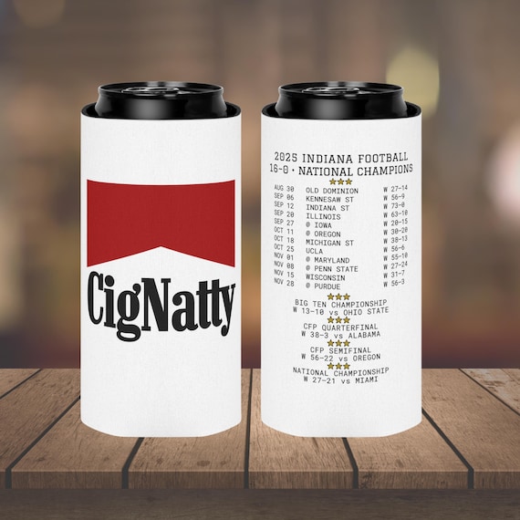 CigNatty 16-0 Coozie, Indiana Football 2025 National Champs Schedule Cooler, Curt Cignetti Victory Gear, IU Gift, 2025 Championship Keepsake
