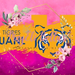 May include: A pink and yellow background with a gold geometric frame. Inside the frame is a yellow U with a blue tiger face. The text "Tigres UANL" is in the upper left corner. The text "May Eli Bella's" is in the upper right corner. The text "Accesori & Mas" is below the U. The background is covered in small pink and gold glitter.