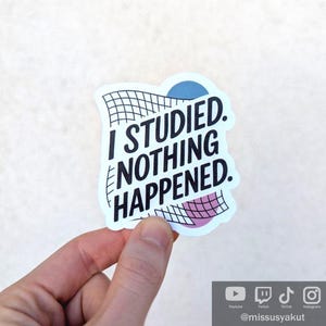 Adesivo "Non è successo niente", divertente adesivo in vinile per studenti, ideale per quaderni, laptop, materiale scolastico, regalo umoristico per il ritorno a scuola.