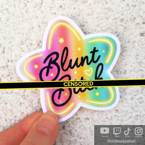 Blunt B*tch sticker, mature Feminist best friend gifts, funny vinyl laptop sticker decal, waterproof