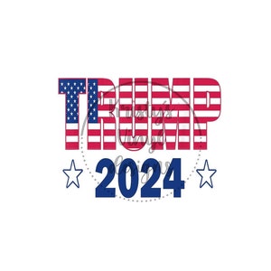 Trump 2024 Png, Digital Download File, Trump Png, Politics Png, Biden, for Shirts, Air Fresheners, Car Coasters, Sublimation, Signs, Cricut