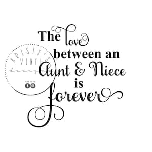 L’amour entre une tante et nièce est toujours SVG PNG Fichiers pour Cricut, Silhouette Tshirts, Tumblers, Mugs, Mothers Day SVG, Tante Svg, Obligations