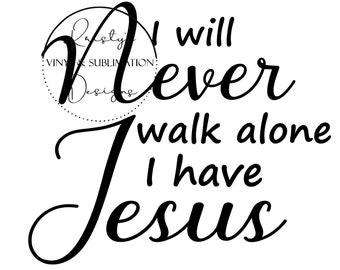 Never Walk Alone Svg Etsy
