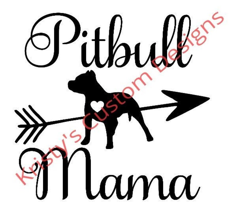 Download Pitbull Mama Svg PNG Jpg digital file instant download | Etsy
