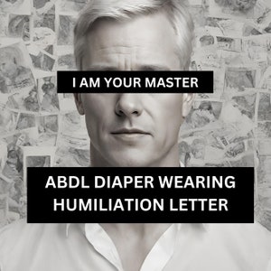Diaper Humiliation - Male Domination Letter For Sissy Nappy Wearing - MM