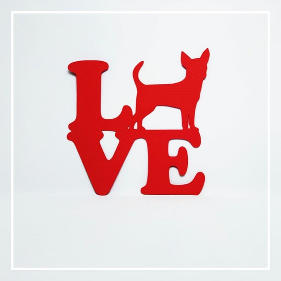 Chihuahua Love Svg File Chihuahua Svg Love Svg Cricut Svg Etsy