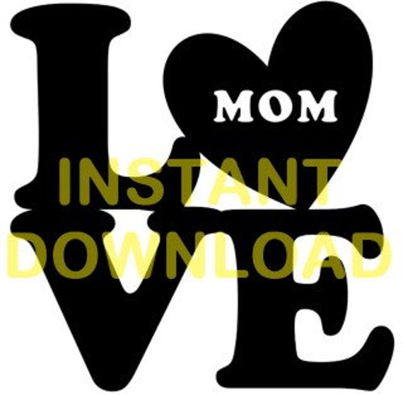 Mothers Day Mom Love Svg File Mom Svg Love Svg Cricut Svg Etsy