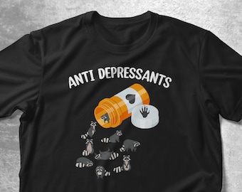Antidepressant Shirt, anti depressants Racoon shirt antidepressant Racoon shirt Happy Pills Raccoon Tshirt  Funny Raccoon Lover Gift