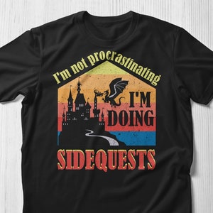 Funny Nerdy Shirt, I'm Not Procrastinating I'm Doing Side Quests, Geek Shirt Gamer Shirt Funny Ned Shirt Geeky Shirt Dork Shirt Nerd Humor image 1