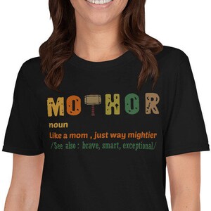 Mo-Thor Like A Mom Just Way Cooler Hero T Shirts Mo-Thor Like A Mom Just Way Cooler Hero T Shirts