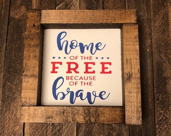 Home of the free because of the brave mini sign | tiered tray sign | Patriotic decor | Military decor | 4th of July decor