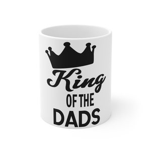 King Of The Dads, Vatertag Tasse, Papa Geschenk