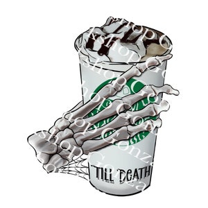 Cute Horror Coffee PNG, Skeleton hand mocha, Sublimation, Spooky Digital download