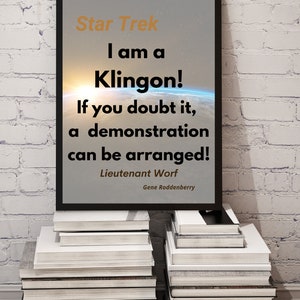 sale | Star Trek next gen and DS9 | Worf- I am a Klingon quote | TV and movie | PDF & JPG | printable | 4:5 aspect | instant download