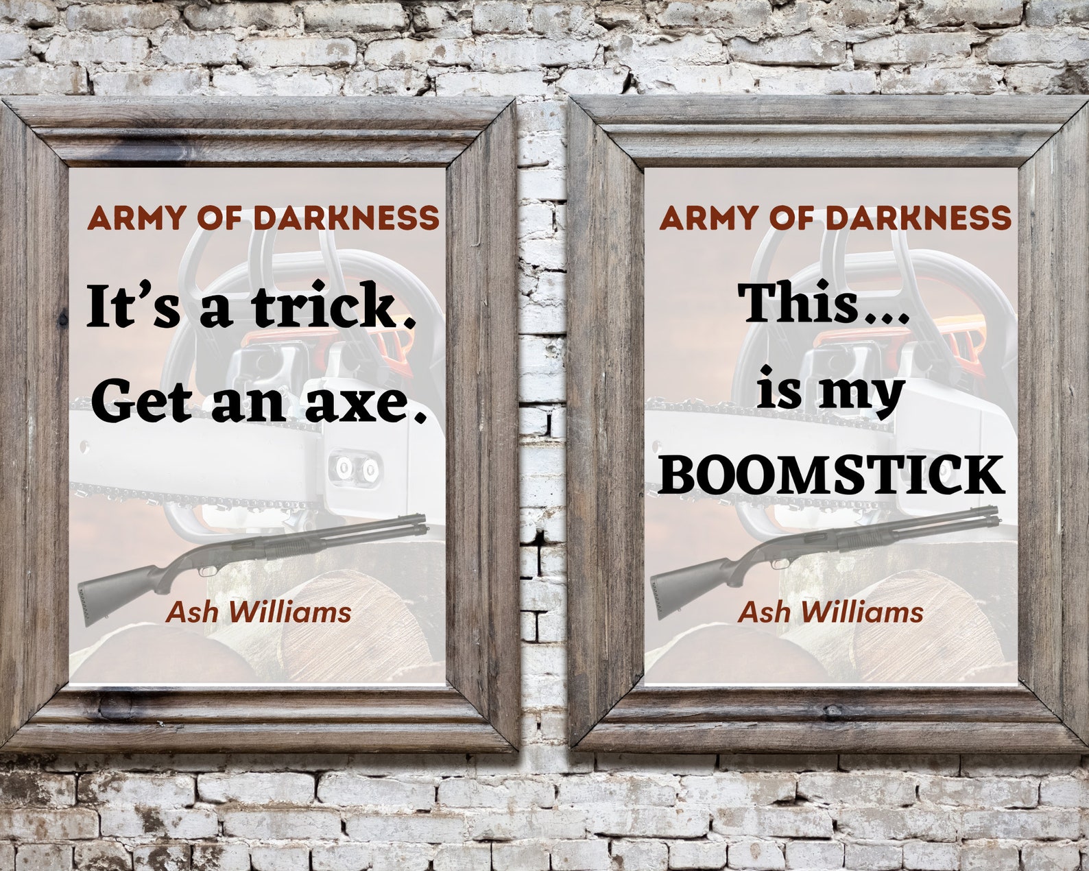 Army of Darkness It's a Trick. Get an Axe Quote Movie Etsy