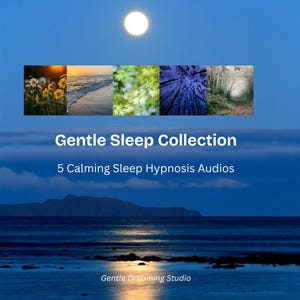 Op de afbeelding: Een digitale productcover met een nachtscène met een volle maan en oceaan. De tekst luidt "Gentle Sleep Collection" en "5 Calming Sleep Hypnosis Audios". De cover bevat vijf afbeeldingen van natuurscènes.