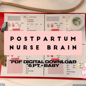 May include: A red clipboard with a medical chart, a stethoscope, and tape. The chart has pink and white sections with text. The text on the chart reads "POSTPARTUM NURSE BRAIN" and "PDF DIGITAL DOWNLOAD 6 PT + BABY".