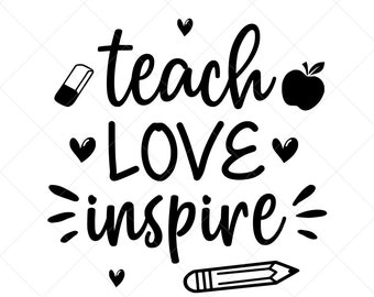 Download Teach Love Inspire Svg Etsy