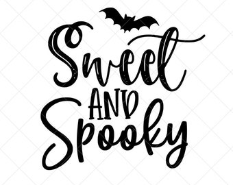 Sweet And Spooky Svg Etsy