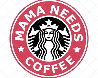 Download Mama Needs Coffee Svg Etsy