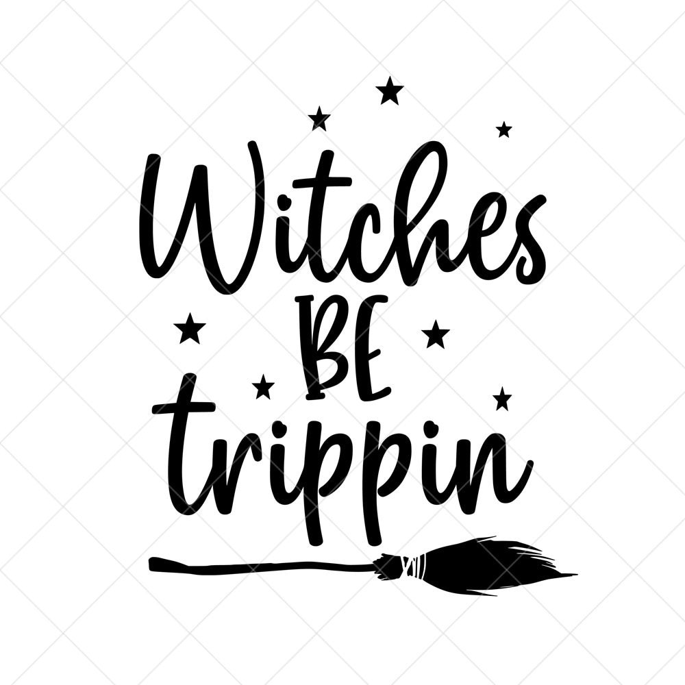 Witches Be Trippin' SVG Broom Svg Eps Dxf Cricut Cut Etsy Finland