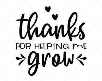 Thank You For Helping Me Grow Printable Etsy