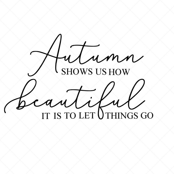 Autumn Shows Us How Beautiful It is SVG Fall SVG Png Eps | Etsy