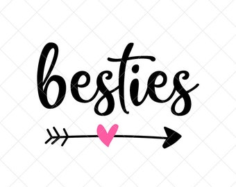 Besties SVG, Bester Freund SVG, Vektor-Bild SVG, Zitat SVG, Dxf, Cricut, Schnittdateien, Silhouette, Download, Druck