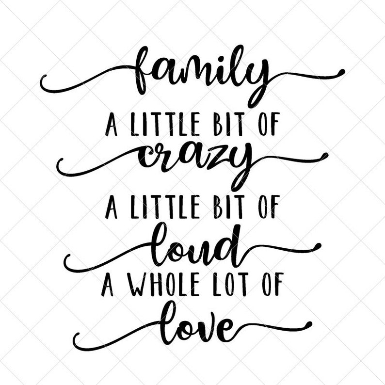 Family A Little Bit of Crazy A Little Bit of Loud A Whole Lot Etsy