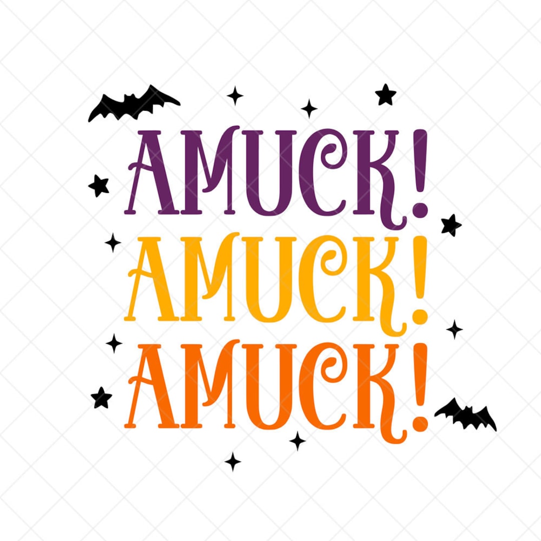 Amuck Amuck Amuck SVG Sanderson Sisters Svg Witch Svg Etsy