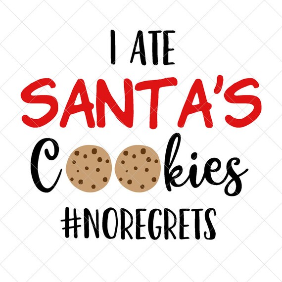 Download I Ate Santa S Cookies Svg Holiday Svg Christmas Svg Etsy PSD Mockup Templates